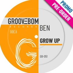 Grow Up (Original Mix) GROOVEBOM