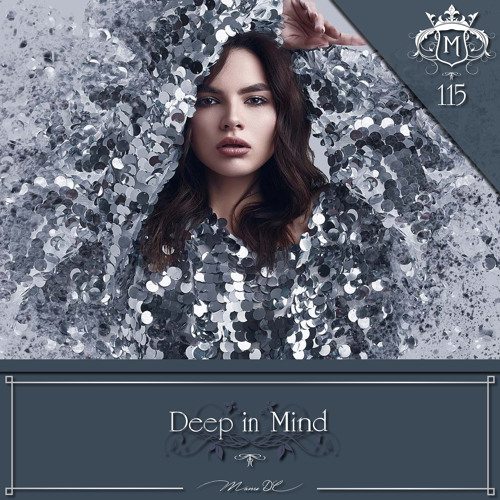 Deep In Mind Vol.115 By Manu DC