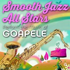 Smooth Jazz All Stars Perform the Music of Goapele