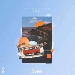 Nexeri - Trip (ft. XYSM)