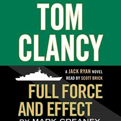 [Read] EBOOK EPUB KINDLE PDF Tom Clancy Full Force and Effect (A Jack Ryan Novel) by  Mark Greaney &