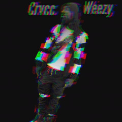 Crvcc Weezy - I Just Wanna Rock