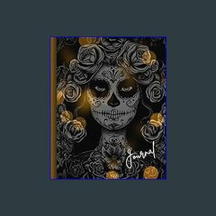 Read ebook [PDF] ⚡ Journal College Rule Bullet Point: Candlelight Catrina: 9.75 x 7.5 inches,100 p