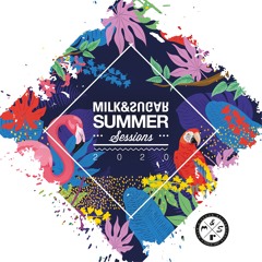 MILK & SUGAR - SUMMER SESSIONS 2020 (Minimix)