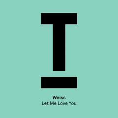 Weiss (UK) - Let Me Love You (Extended Mix)