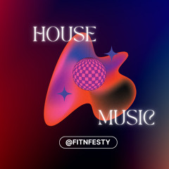 HOUSE MUSIC