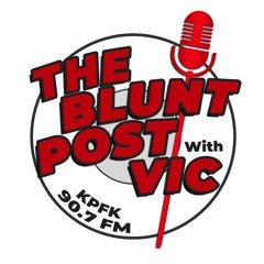THE BLUNT POST with VIC: Guest Congresswoman Nanette Barragan