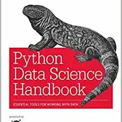 READ DOWNLOAD$# Python Data Science Handbook: Essential Tools for Working with Data [ PDF ] Ebook