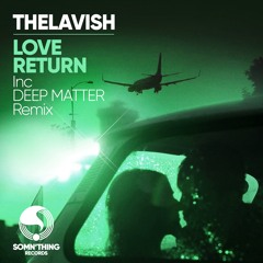 Love Return (Deep Matter Radio Edit)