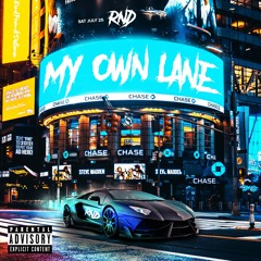 My Own Lane- RnD