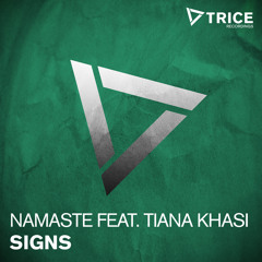 Namaste feat. Tiana Khasi - Signs (Original Mix)