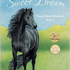VIEW EPUB 💘 Selah's Sweet Dream (Dream Horse Adventures) by Susan Count,Melissa Gate