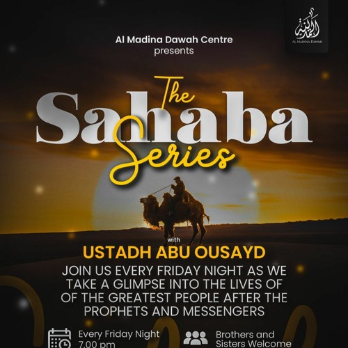 5. The Sahaba Series  // At - Tufayl Ibn Amr Ad - Dawsi // ABU OUSAYD