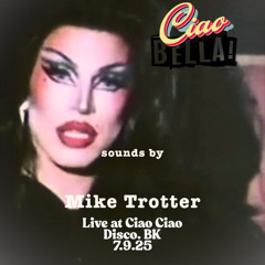 Mike Trotter Live @ Ciao Ciao 7.9.25