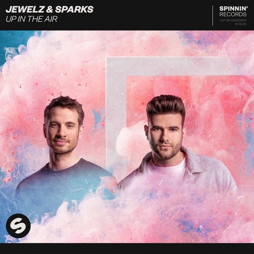 Jewelz & Sparks - Up In The Air [OUT NOW]