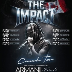 100% ARMANII : THE IMPACT CANADIAN TOUR PROMO MIX - MAY 7TH - 17TH - @_KIDVEGA @TWISTEDCANADA
