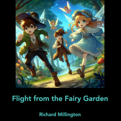 Flight from the Fairy Garden