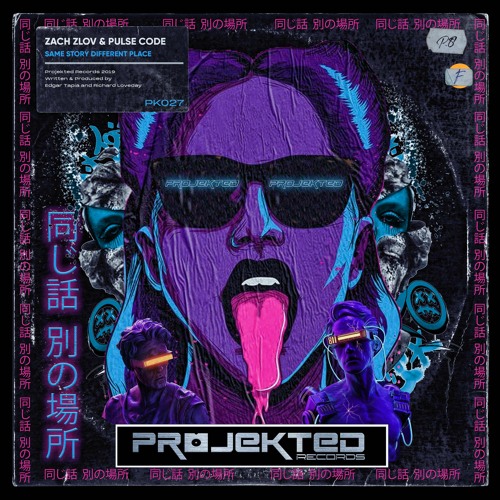 Zach Zlov & Pulse Code - Same Story Different Place Projekted Records 30.9.22