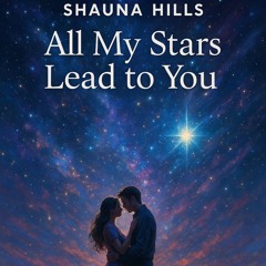 All My Stars Lead to You!!!