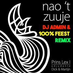 Lex Uiting - Nao 't Zuuje (100% Feest Ft. DJ Admin Remix) [vastelaovend 2023]