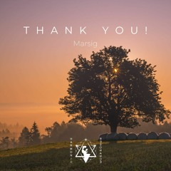 Marsig - Thank You! (Heart Chakra Sound Healing Journey)