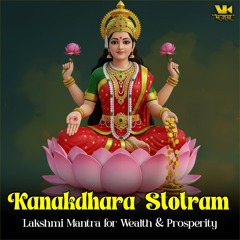 Kanakdhara Stotram Lakshmi Mantra for Wealth and Prosperity
