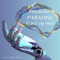 Vokabular - Paradise (Gav'i Vip Mix) FREE DOWLOAD