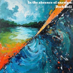 In the absence of answers