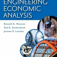 Get EBOOK EPUB KINDLE PDF Engineering Economic Analysis by  Donald Newnan,Ted Eschenb