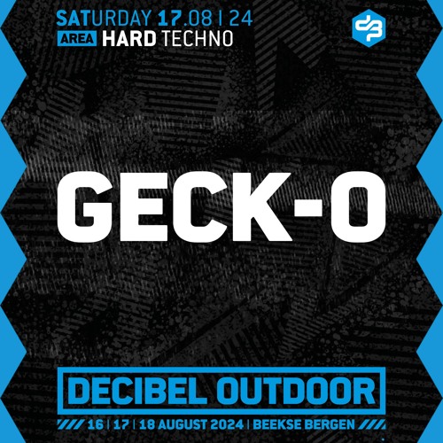 Geck-O | Decibel outdoor 2024 | Hard Techno | Saturday