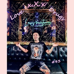Mixtape #43 - Love-xXx-Drugs - Louis Vuiituoiii Mixx 2023