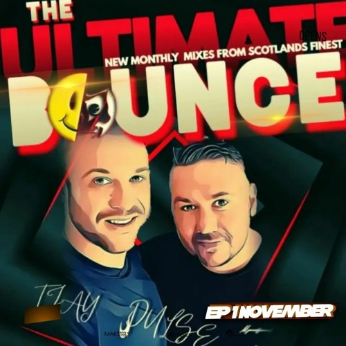 TJay & Pulse The Ultimate Bounce Ep1. Nov