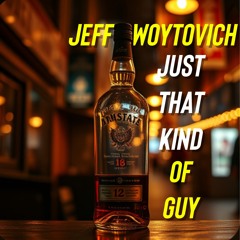 Just That Kind of Guy