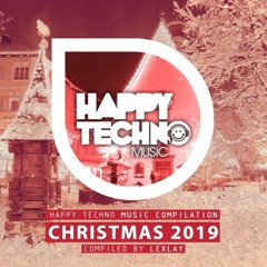 [Lexlay] Christmas 2019 Promo Mix (HappyTechno Music)