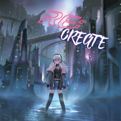 【2022_M3-春】RE:CREATE X-Fade demo