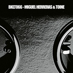 BKLT066 - Miguel Herreras & Toine @ Café Bakeliet November 2023