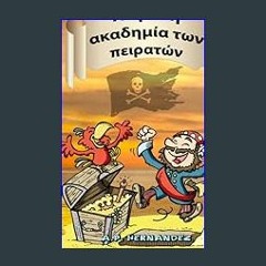 Read^^ 📖 Η τρελή ακαδημία των πειρατών (Greek Edition) Unlimited