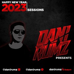 Dani Rumz Presents Happy New Year 2023 Sessions