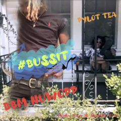 #Bussit Ft Pylot Tea