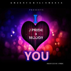 J Pride X Moddy - I Love You Baby[Prod J Pride]
