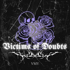 Victims of Doubts - 160 BPM  Set - VMY