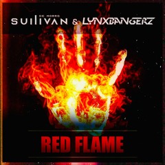& Lynxbangerz - Red Flame