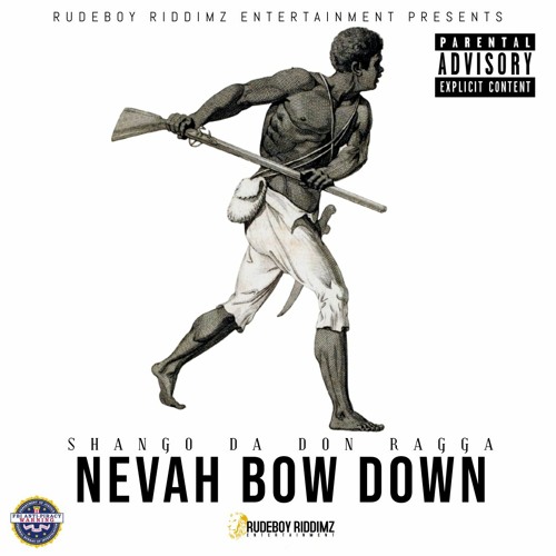 Nevah Bow Down