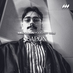 MELTDOWN PODCAST 008 · Capon