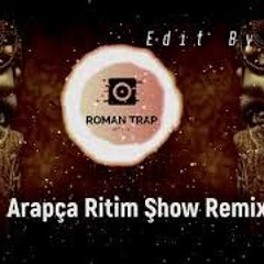 Arapça Ritim Şhow 2021 Roman Havası Remix