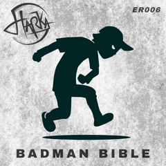 Harka - Badman Bible (Original Mix)