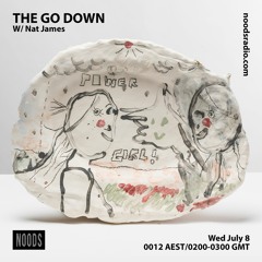 The Go Down: Episode Twelve | July 2020 [Noods Radio]