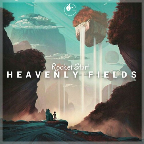 Rocket Start - Heavenly Fields