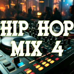 Hip Hop Mix 4
