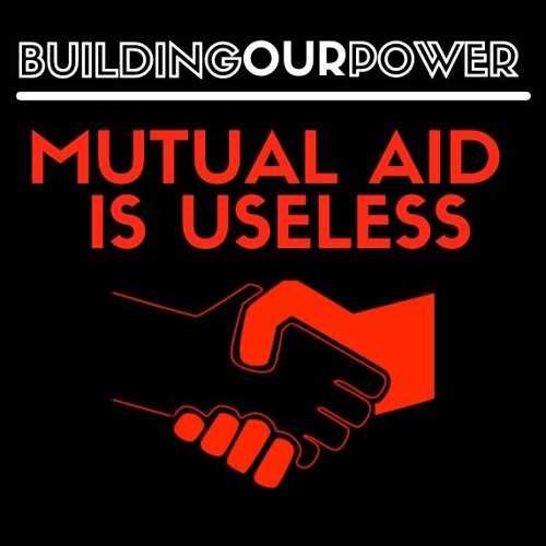 Mutual Aid is Useless